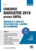 Concorso Navigator 2019 presso ANPAL. Vol. 2: Manuale e quiz di politiche del lavoro ed economia.