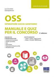 OSS Operatore socio-sanitario. Manuale e quiz per il concorso