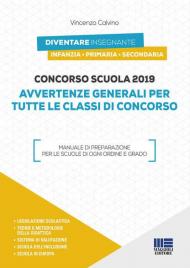 Concorso scuola 2019. Avvertenze generali per tutte le classi di concorso