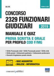 Concorso 2329 funzionari giudiziari 2019. Manuale e quiz prova scritta e orale. Con Contenuto digitale per accesso on line