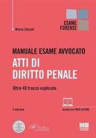 Manuale esame avvocato. Atti di diritto penale. Oltre 40 tracce esplicate