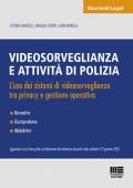 Videosorveglianza e attività di polizia. L'uso dei sistemi di videosorveglianza tra privacy e gestione operativa