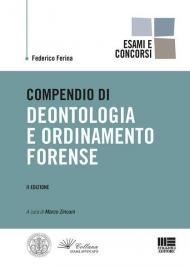 Compendio di deontologia e ordinamento forense