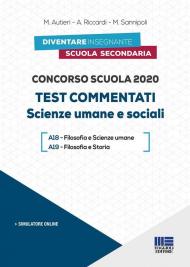 Concorso scuola 2020. Test commentati. Scienze umane e sociali. Con software di simulazione