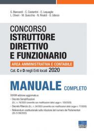 Concorso istruttore direttivo e funzionario area amministrativa e contabile. Cat C e D negli enti locali. Manuale completo