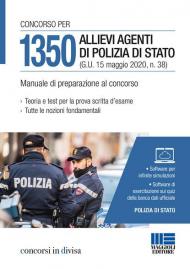 Concorso 1350 allievi agenti Polizia di Stato. Manuale di preparazione al concorso. Con software di simulazione