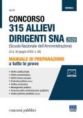 Manuale Concorso 315 allievi dirigenti SNA 2020 (Scuola Nazionale dell'Amministrazione). Per la preparazione a tutte le prove + Espansione online