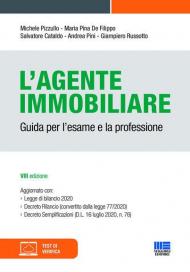 L' agente immobiliare. Guida per l'esame e la professione