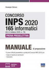 Concorso INPS 2020 165 informatici (G.U. 6 ottobre 2020, n. 78). Prova preselettiva. Con software di simulazione. Con Contenuto digitale per accesso on line