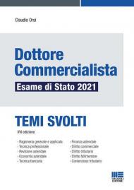 Dottore commercialista. Esame di Stato 2021. Temi svolti