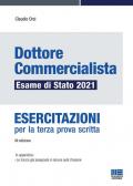 Dottore commercialista. Esame di Stato 2021. Esercitazioni per la terza prova scritta