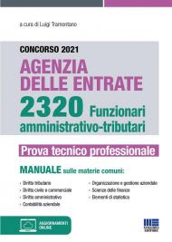 Concorso 2021 Agenzia delle Entrate. 2320 Funzionari amministrativo-tributari. Prova tecnico professionale. Con aggiornamenti online