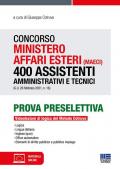 Concorso Ministero affari esteri (MAECI). 400 assistenti amministrativi e tecnici (G.U. 26 febbraio 2021, n. 16)