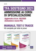 TFA Sostegno 2021. Ammissione ai corsi di specializzazione. Kit completo per tutte le prove. Con espansione online. Con software di simulazione