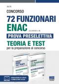 Kit Concorso 72 Funzionari ENAC (G.U. 22/6/2021 n. 49) Prova preselettiva. Teoria e test. Con software di simulazione