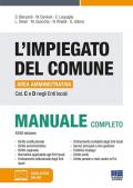 L' impiegato del Comune. Area amministrativa Cat. C e D negli Enti locali. Manuale completo