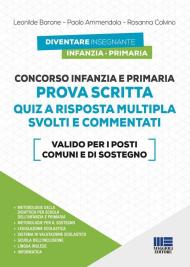 Concorso Infanzia e Primaria. Prova scritta. Quiz a risposta multipla svolti e commentati