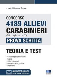 Concorso 4189 allievi Carabinieri (G.U. 12 luglio 2022, n. 55). Prova scritta. Teoria e Test. Con software di simulazione