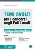 Temi svolti per i concorsi negli enti locali. 50 temi con schemi di svolgimento di diritto costituzionale, diritto amministrativo e diritto degli enti locali. Con aggiornamento online