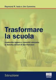 Trasformare la scuola. Leadership leggera e comunità educante: la Sanchez School di San Francisco