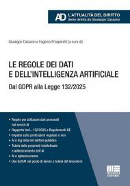 Le regole dei dati e dell'intelligenza artificiale. Dal GDPR alla Legge 132/2025