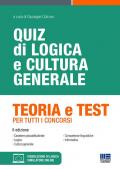 Quiz di logica e cultura generale. Teoria e test per tutti i concorsi. Con simulatore di quiz. Con videolezioni di logica