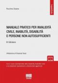 Manuale pratico per invalidità civile, inabilità, disabilità e persone non autosufficienti. Con espansione online