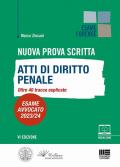 Nuova prova scritta. Atti di diritto penale. Oltre 40 tracce esplicate. Esame Avvocato 2023/24. Con Video