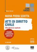 Nuova prova scritta. Atti di diritto civile. Oltre 50 tracce esplicate. Esame Avvocato 2023/24. Con Video