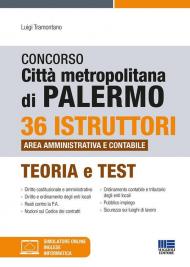 Concorso città metropolitana di Palermo. 36 istruttori area amministrativa e contabile. Teoria e test. Con simulatore online