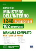 Concorso Ministero dell'interno. 1248 funzionari. 182 funzionari informatici. Manuale completo per tutte le prove. Con software di simulazione