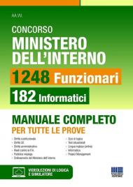 Concorso Ministero dell'interno. 1248 funzionari. 182 funzionari informatici. Manuale completo per tutte le prove. Con software di simulazione