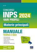 Concorso INPS 2024 vari profili. Materie principali. Manuale teoria e quiz. Con software di simulazione