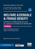 Welfare aziendale & fringe benefit. Strumenti di ottimizzazione del costo del lavoro tra sostenibilità ed innovazione