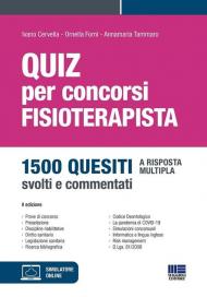 Quiz per concorsi. Fisioterapista. 1500 quesiti a risposta multipla, svolti e commentati. Con simulatore online