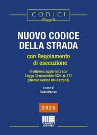 Nuovo codice della strada. Con regolamento di esecuzione (2025). II edizione aggiornata con Legge 25 novembre 2024, n. 177 (riforma Codice della strada). Nuova ediz.