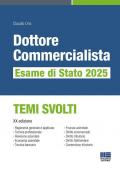 Dottore commercialista. Esame di Stato 2025. Temi svolti