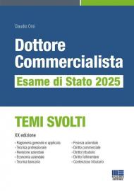 Dottore Commercialista Esame di Stato 2025 - Temi Svolti