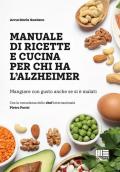 Cucina del Benessere cerebrale: Ricette sane e gustose per affrontare l'Alzheimer