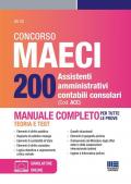 Concorso MAECI 200 assistenti amministrativi contabili consolari. Manuale completo. Teoria e test per tutte le prove. Con simulatore online