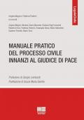 Manuale pratico del processo civile innanzi al giudice di pace