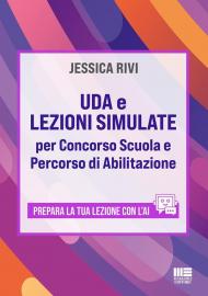UDA e lezioni simulate per concorso scuola e percorso di abilitazione. Prepara la tua lezione con l'AI