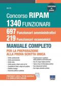Concorso RIPAM 1340 funzionari, 697 funzionari amministrativi e 219 funzionari economici. Manuale completo per la preparazione alla prova scritta unica. Conforme al bando. Con simulatore online. Con tutor digitale