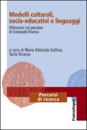 Modelli culturali, socio-educativi e linguaggi. Riflessioni sul pensiero di Emanuele Riverso