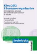 Klima 2012: il benessere organizzativo. Un'indagine sul personale dell'amministrazione comunale di Bolzano