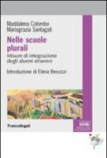 Nelle scuole plurali. Misure d'integrazione degli alunni stranieri