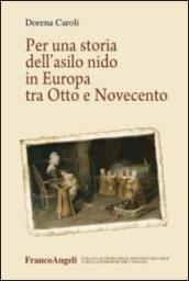 Per una storia dell'asilo nido in Europa tra Otto e Novecento