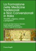 La formazione nelle medicine tradizionali e non convenzionali in Italia. Attualità, esigenze, criticità e prospettive