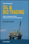 Oil & bio trading. Guida al trading petrolifero, biocarburanti e price risk management