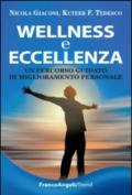 Wellness e eccellenza. Un percorso guidato di miglioramento personale